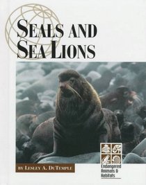 Seals and Sea Lions (Endangered Animals & Habitats)