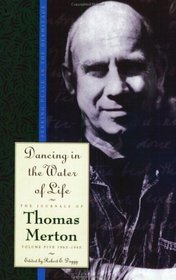 Dancing in the Water of Life (Merton, Thomas//Journal of Thomas Merton)