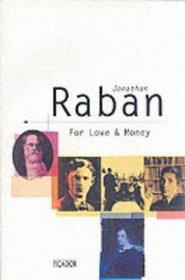 For Love  Money: Writing, Reading, Travelling 1968-1987