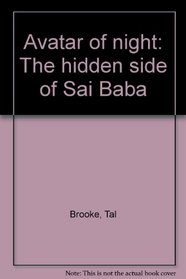 Avatar of night: The hidden side of Sai Baba