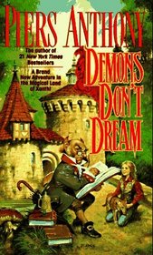 Demons Don't Dream (Xanth, Bk 16)