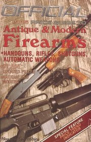Official 1985 Price Guide To Antique & Modern Firearms