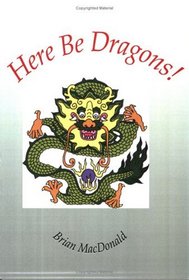 Here be Dragons!