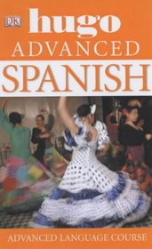 Spanish Advanced (Hugo Advanced CD Language Course)