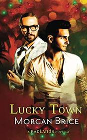 Lucky Town (Badlands, Bk 1.5)