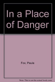 In a Place of Danger