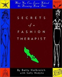 Secrets of a Fashion Therapist: What You Can Learn Behind the Dressing Room Door