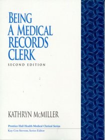 Being a Medical Records Clerk (2nd Edition)