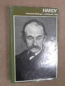 Thomas Hardy's Personal Writings: Prefaces, Literary Opinions, Reminiscences. Ed by Harold Orel. Repr of the 1966 Ed