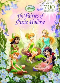 The Fairies of Pixie Hollow (Super Stickerific)