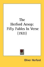 The Herford Aesop: Fifty Fables In Verse (1921)