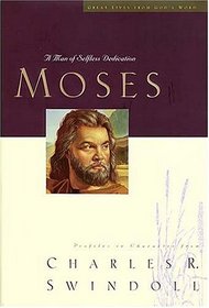 Moses: Great Lives (Great Lives from Gods Word)