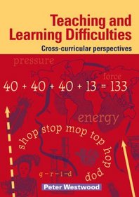 Teaching and Learning Difficulties: Cross-curricular Perspectives