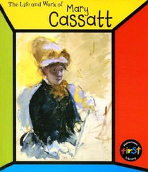 Mary Cassatt (Life and Work of)