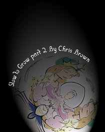Slow To Grow: Part 2