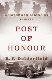 Post of Honour (A Horseman Riding By) (Volume 2)