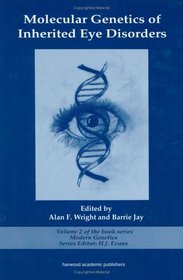 Molecular Genetics of Inherited Eye Disorders (Modern Genetics,)