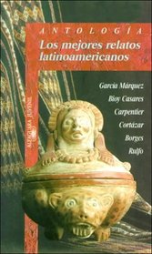 Antologia: Los Mejores Relatos Latinoamericanos (Spanish)