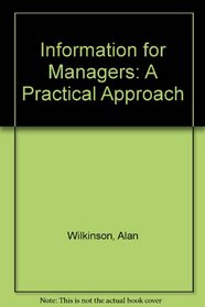 Information for Manager: A Practical Approach