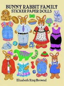Bunny Rabbit Family Sticker Paper Dolls (Sticker Paper Dolls)