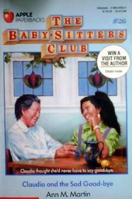 Claudia and the Sad Good-Bye (Baby-Sitters Club, #26)