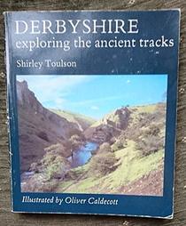 Derbyshire: Exploring the Ancient Tracks and Mysteries of Mercia