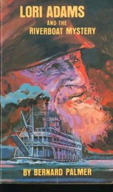 Lori Adams and the Riverboat Mystery