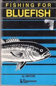 Fishing for Bluefish (Fisherman Library)