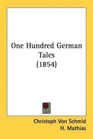 One Hundred German Tales (1854)
