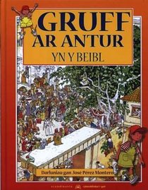 Gruff Ar Antur Yn Y Beibl