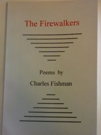 The Firewalkers: Poems