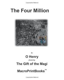 The Four Million: Featuring The Gift of the Magi