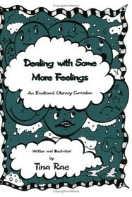 Dealing With Some More Feelings: An Emotional Literacy Curriculum for Children Aged 7 to 12 (Lucky Duck Books)