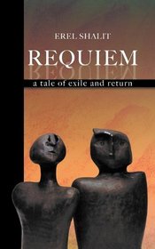 Requiem: A Tale of Exile & Return
