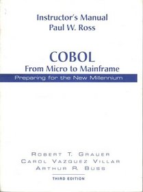 Instructor's Manual COBOL From Micro to Mainframe-Preparing for the New Millennium