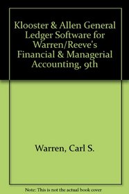 Klooster & Allen General Ledger Software for Warren/Reeve's Financial & Managerial Accounting, 9th