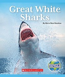 Great White Sharks (Nature's Children Animals in Danger!)