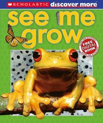 Scholastic Discover More: See Me Grow