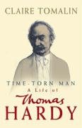 Title: Thomas Hardy: The Time-torn Man