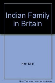 The Indian Family in Britain.
