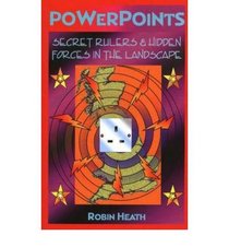 Powerpoints: Secret Rulers and Hidden Forces in the Landscape