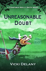 Unreasonable Doubt (Constable Molly Smith, Bk 8)