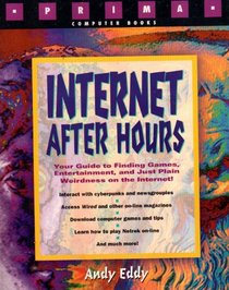 Internet After Hours (Prima Computer Books)