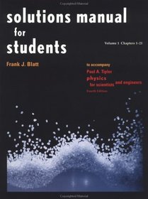 Solutions Manual for Students Vol 1 Chapters 1-21 : to Accompany Physics for Scientists and Engineers 4e (Physics)