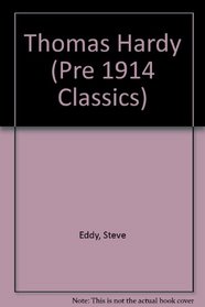 Thomas Hardy (Pre 1914 Classics)