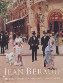 Jean Beraud: The Belle Epoque: A Dream of Times Gone by (Jumbo)