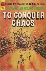 To Conquer Chaos