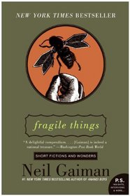 Fragile Things: Short Fictions and Wonders