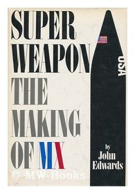 Superweapon: Making of M. X.