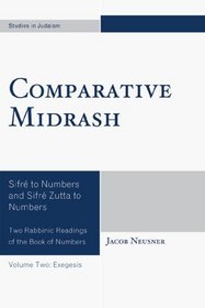 Comparative Midrash: SifrZ to Numbers and SifrZ Zutta to Numbers (Studies in Judaiism)